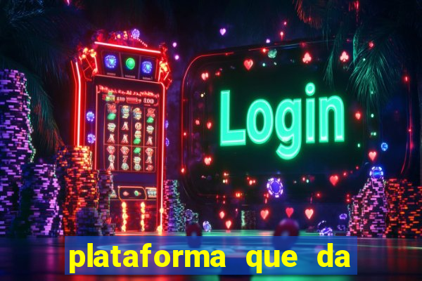 plataforma que da 100 de bonus