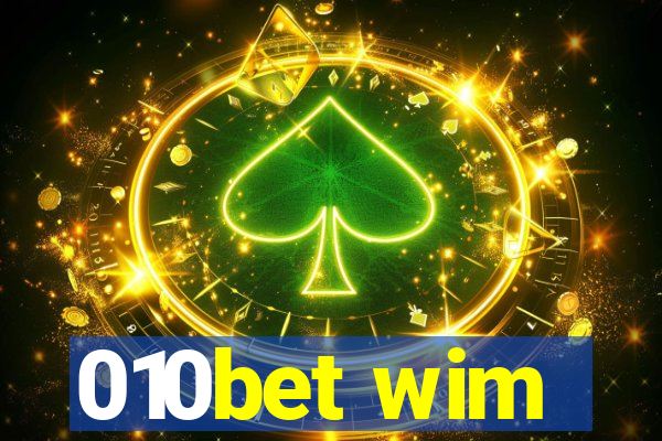 010bet wim