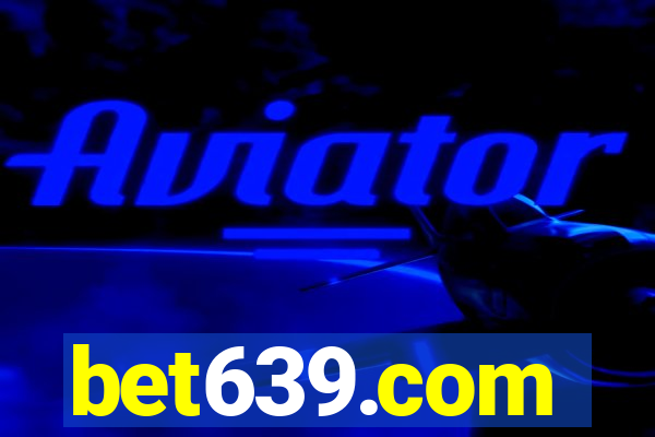 bet639.com