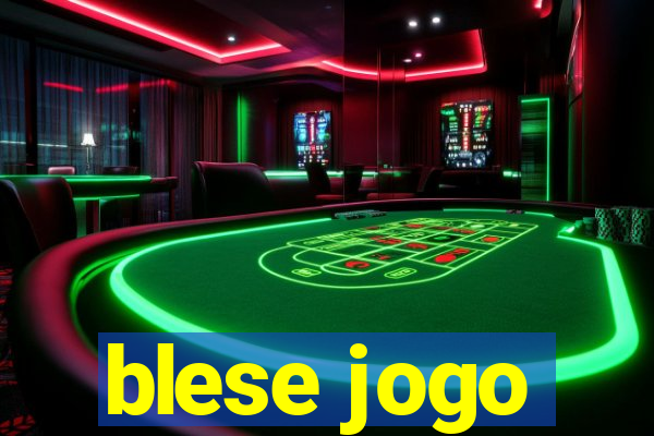 blese jogo