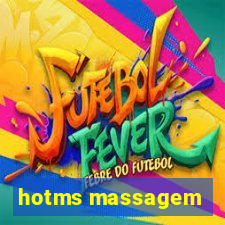 hotms massagem
