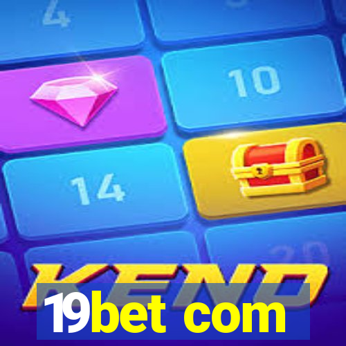 19bet com