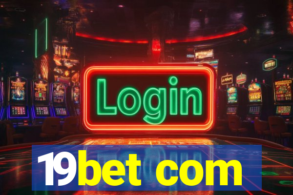 19bet com