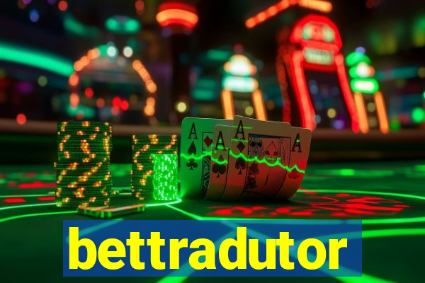 bettradutor