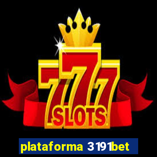 plataforma 3191bet