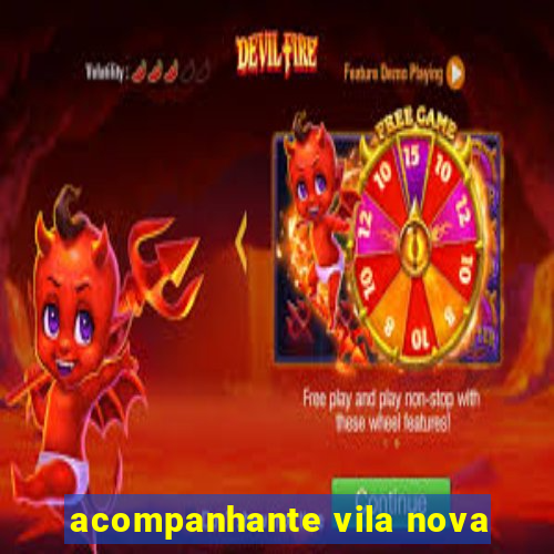 acompanhante vila nova