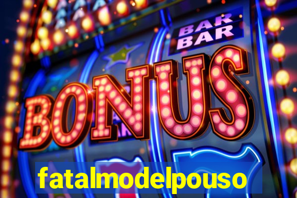 fatalmodelpousoalegre