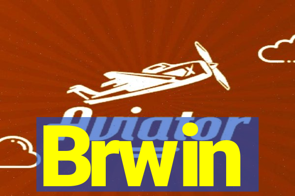Brwin