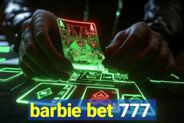 barbie bet 777