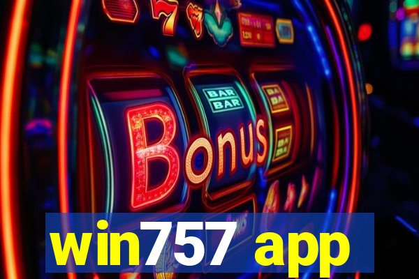 win757 app