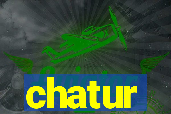 chatur