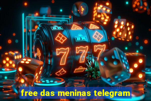 free das meninas telegram