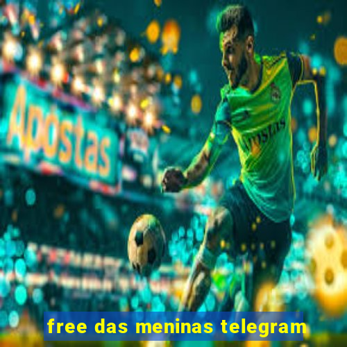 free das meninas telegram