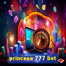 princesa 777 bet