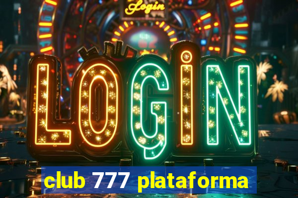 club 777 plataforma