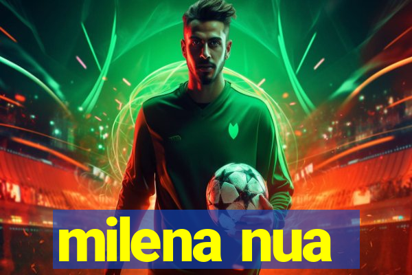 milena nua