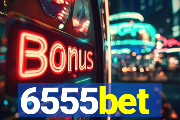 6555bet