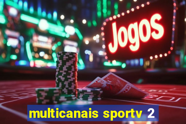 multicanais sportv 2
