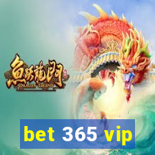 bet 365 vip