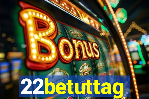 22betuttag