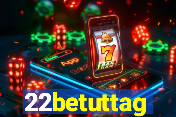 22betuttag