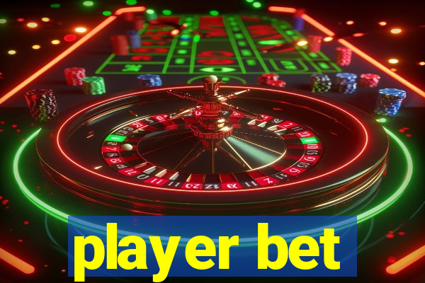 player bet