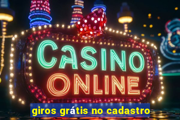 giros grátis no cadastro