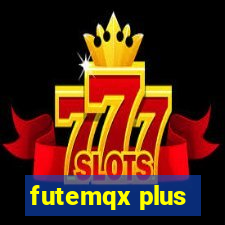 futemqx plus