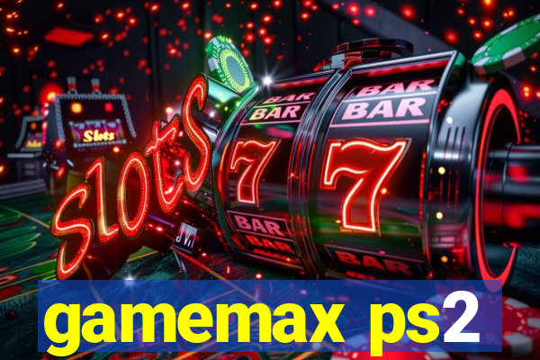 gamemax ps2