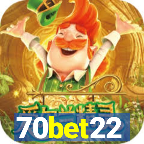 70bet22