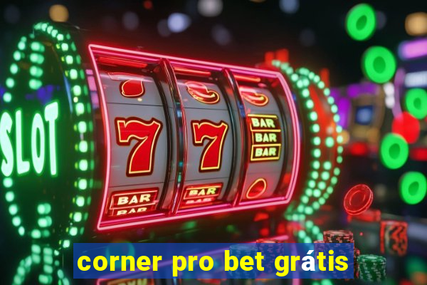 corner pro bet grátis
