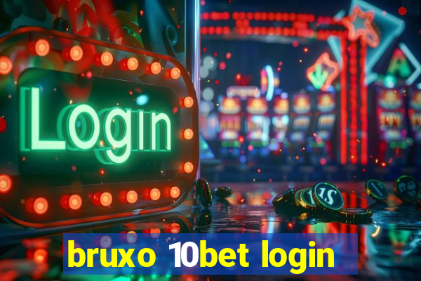 bruxo 10bet login
