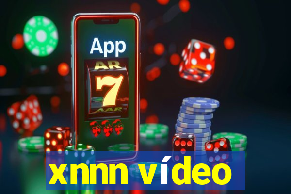 xnnn vídeo