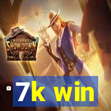 7k win