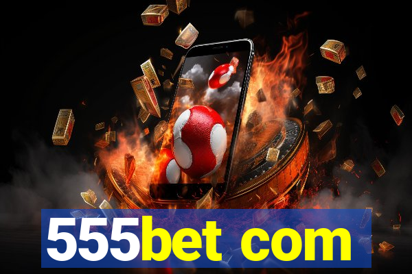 555bet com