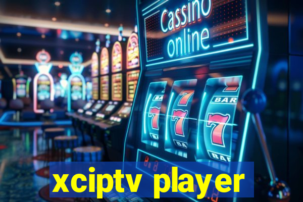 xciptv player