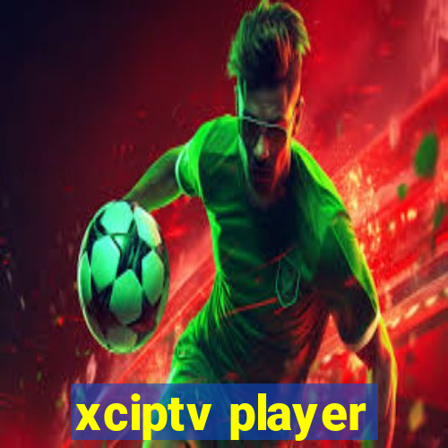 xciptv player