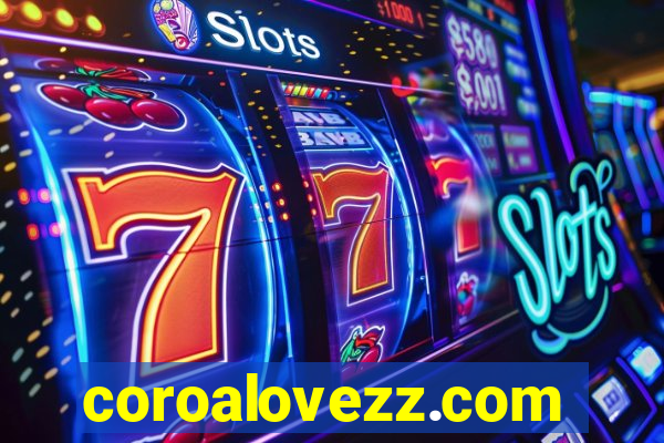 coroalovezz.com