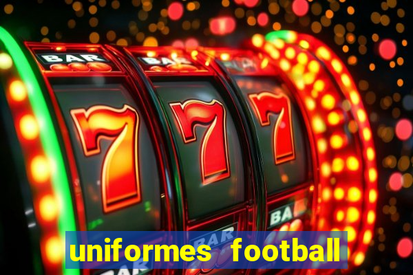 uniformes football league 2024