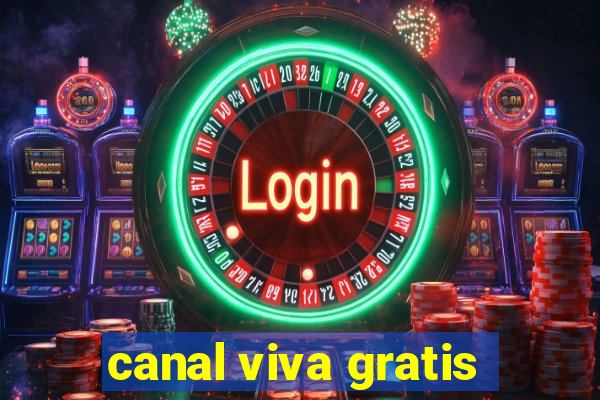 canal viva gratis