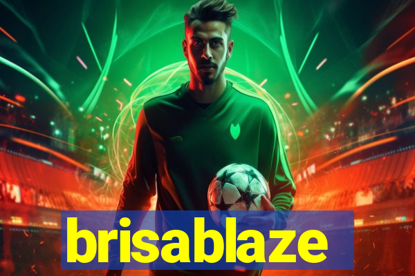 brisablaze