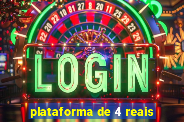 plataforma de 4 reais