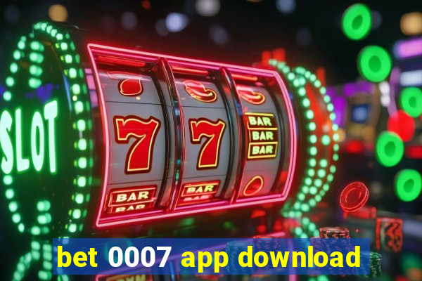 bet 0007 app download
