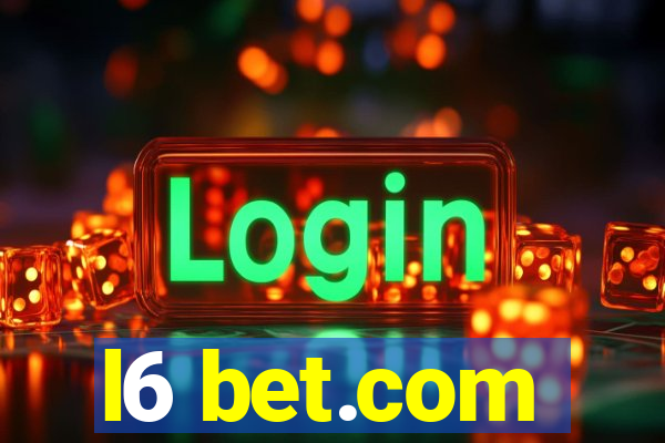 l6 bet.com