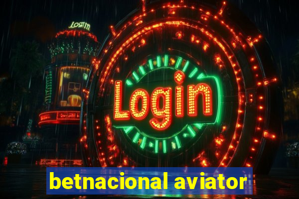 betnacional aviator