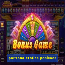 poltrona erotica posicoes