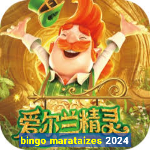 bingo marataizes 2024