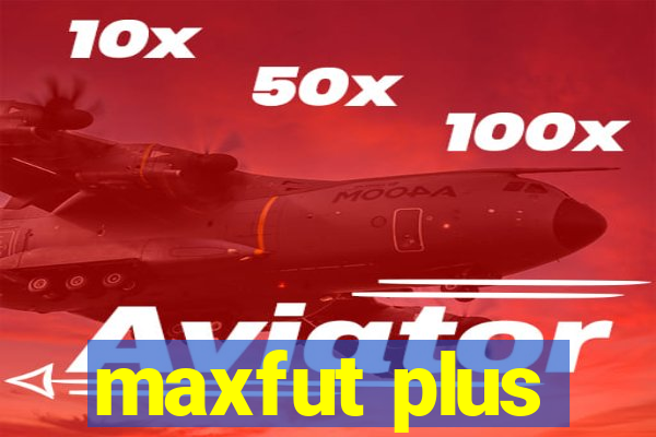maxfut plus