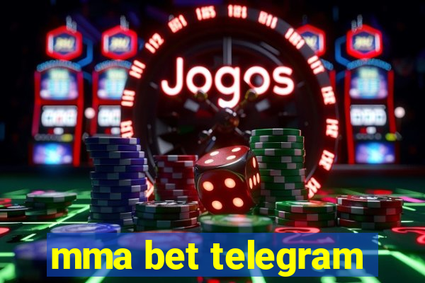 mma bet telegram
