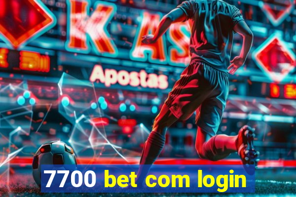 7700 bet com login